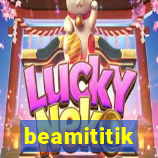 beamititik