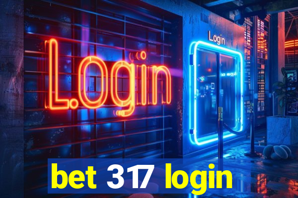 bet 317 login