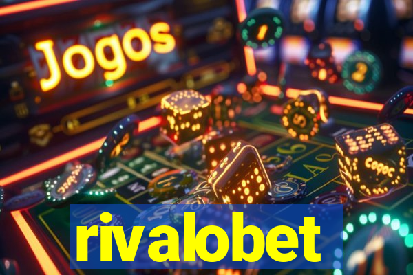 rivalobet