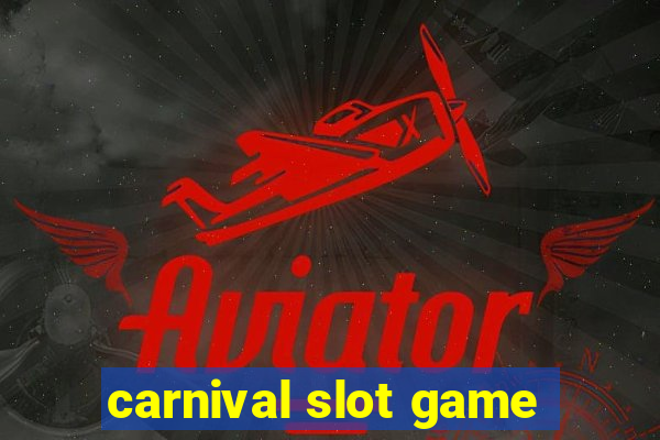 carnival slot game