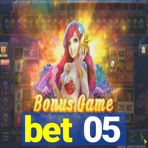 bet 05