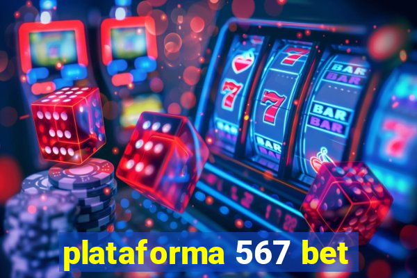 plataforma 567 bet