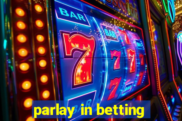 parlay in betting