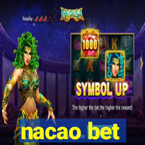 nacao bet