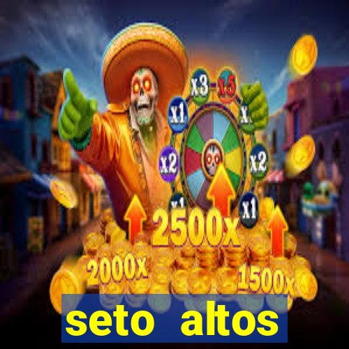 seto altos parametros significado