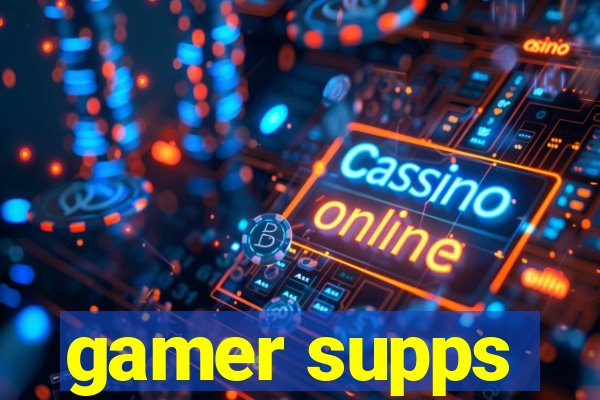 gamer supps