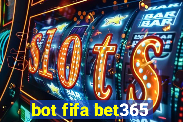 bot fifa bet365