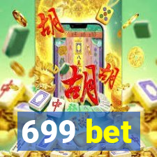 699 bet