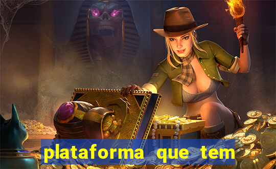 plataforma que tem o jogo do tigre