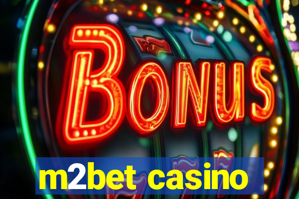 m2bet casino