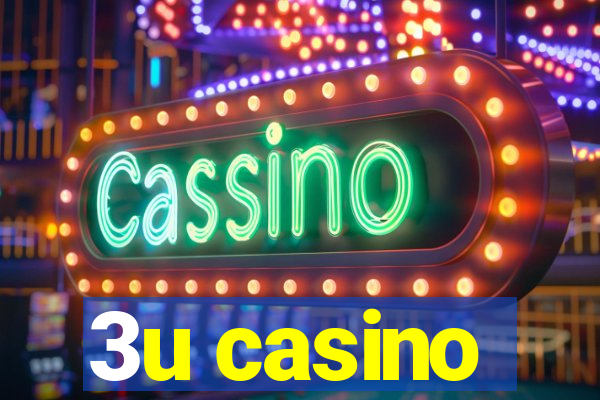 3u casino