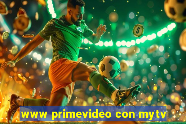 www primevideo con mytv