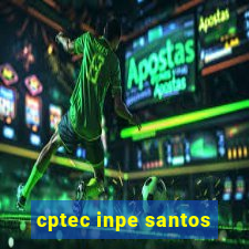 cptec inpe santos