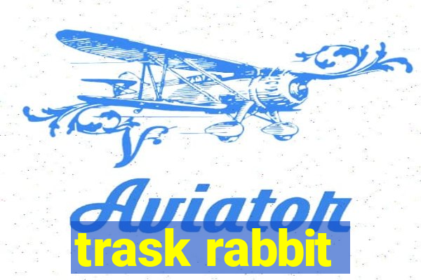 trask rabbit