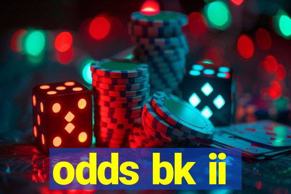 odds bk ii