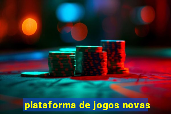 plataforma de jogos novas