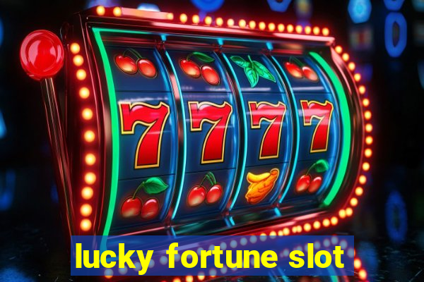 lucky fortune slot