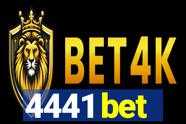 4441 bet