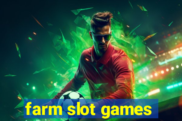 farm slot games