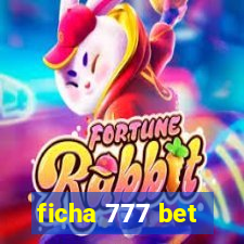 ficha 777 bet