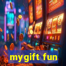 mygift fun