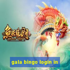 gala bingo login in