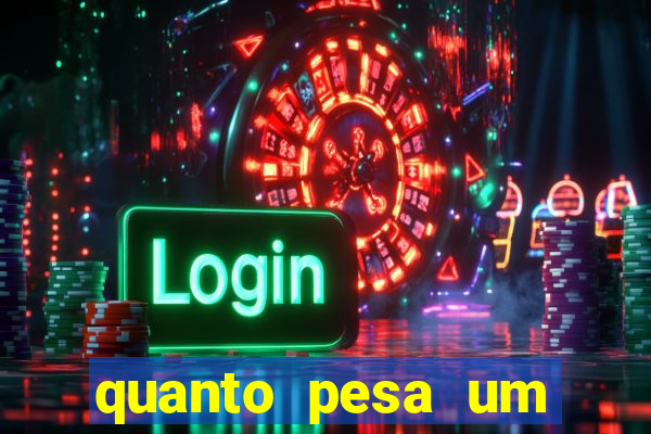 quanto pesa um fuzil 762