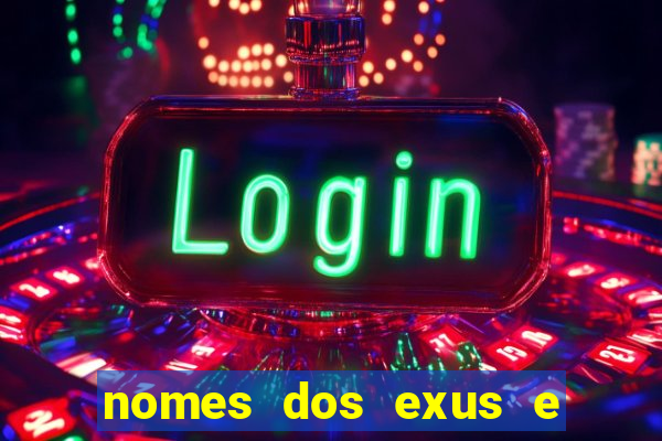 nomes dos exus e seus significados