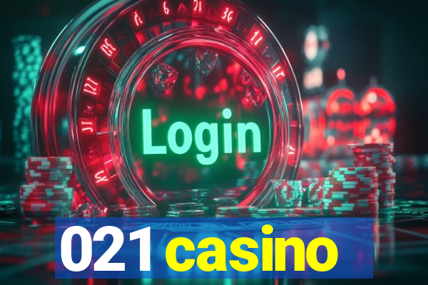 021 casino