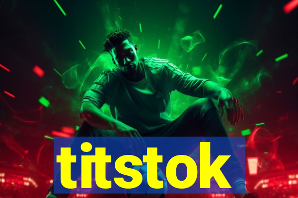 titstok