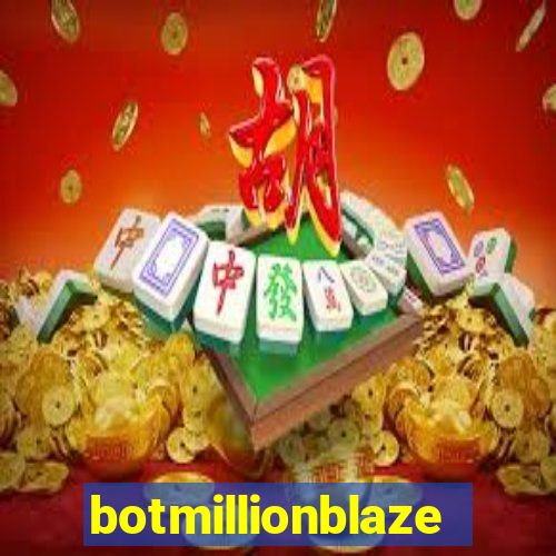 botmillionblaze