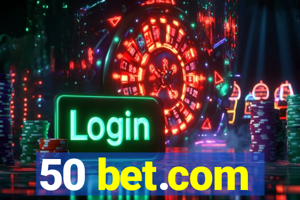 50 bet.com