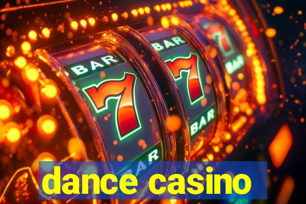 dance casino