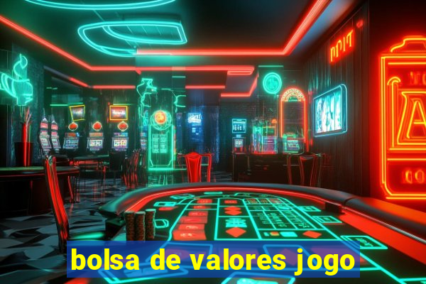 bolsa de valores jogo