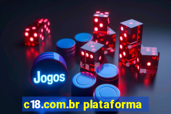 c18.com.br plataforma