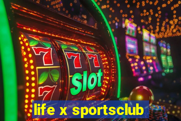 life x sportsclub