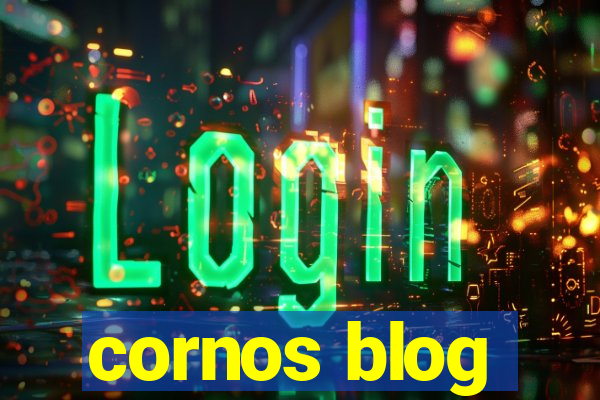 cornos blog