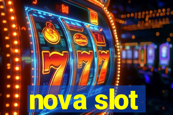 nova slot