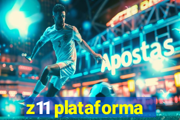 z11 plataforma