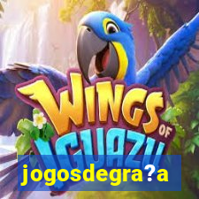 jogosdegra?a