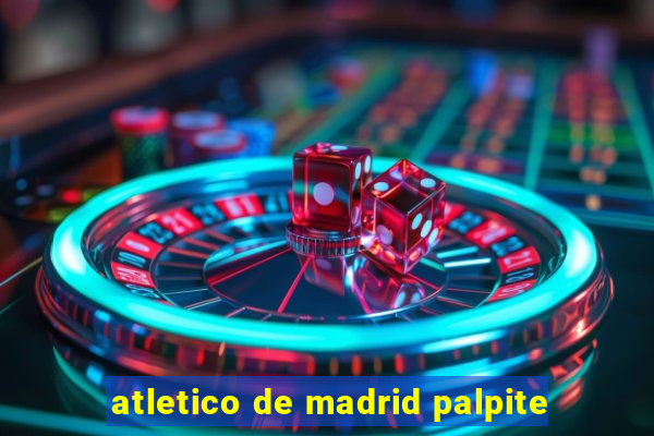 atletico de madrid palpite