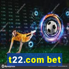 t22.com bet