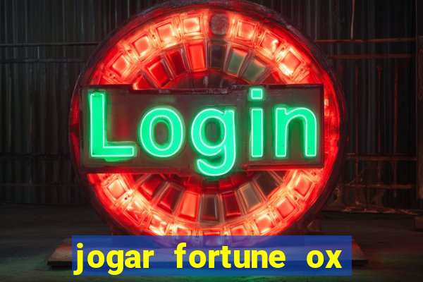 jogar fortune ox demo gratis