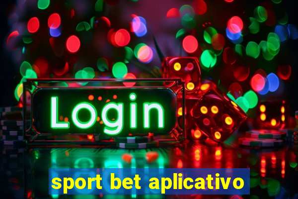 sport bet aplicativo