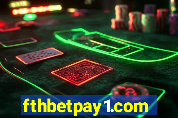 fthbetpay1.com