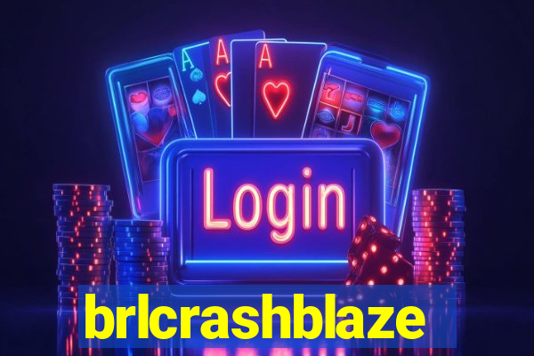 brlcrashblaze