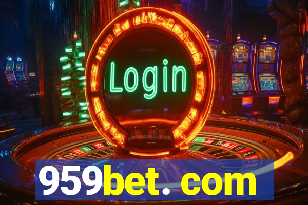 959bet. com