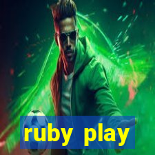 ruby play