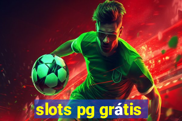 slots pg grátis