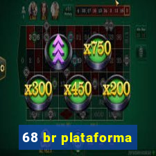 68 br plataforma